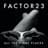 Factor23