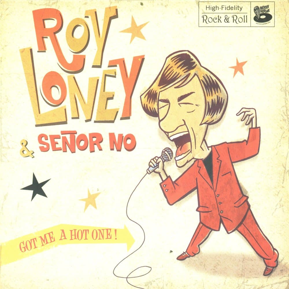 Roy Loney & Señor no