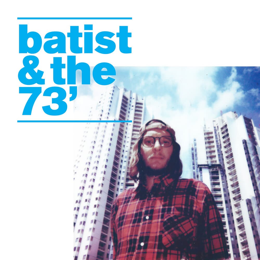 Batist & the 73'
