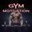 Gym Motivation Workout