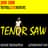 Tenor Saw