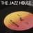 The Jazz House