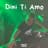 Dini Ti Amo