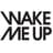 Wake me up