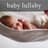 Baby Lullaby Relax