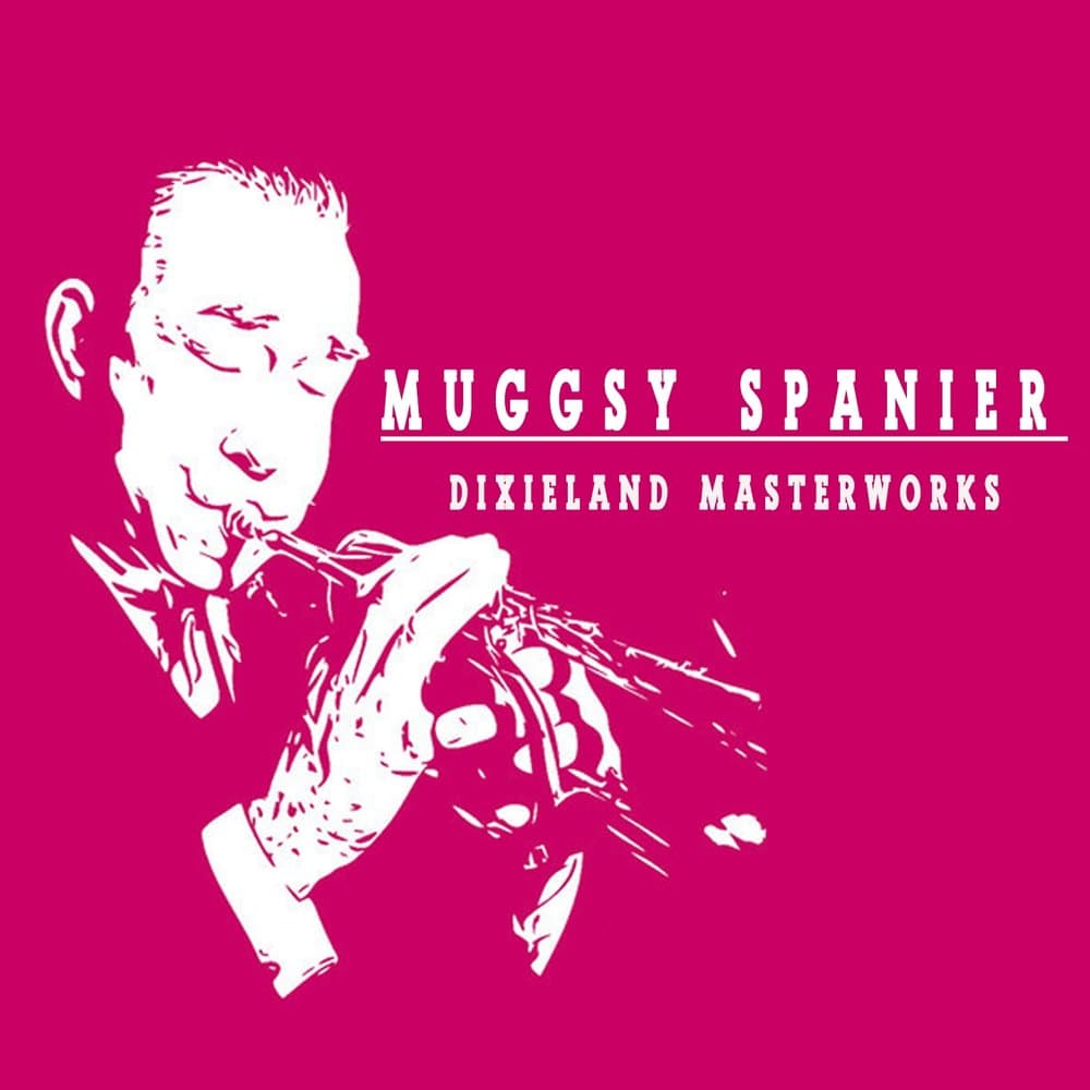 Muggsy Spanier and His Ragtime Band
